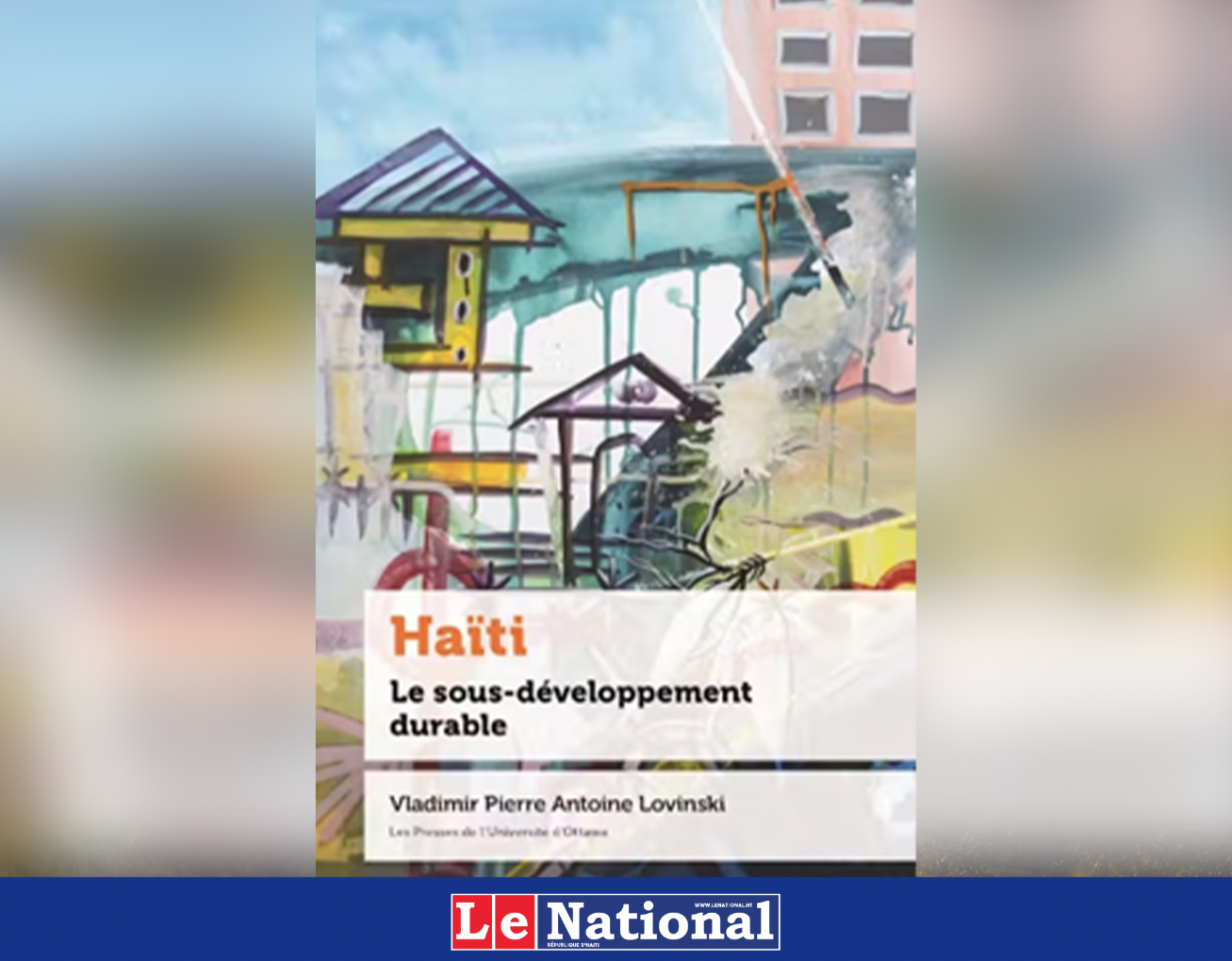 Regards sur l'ouvrage «Haïti le Sous-développement durable» de Vladimir Lovinski